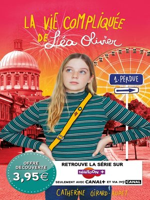 cover image of La Vie compliquée de Léa Olivier T01--offre découverte (CANAL +)